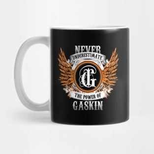 Gaskin Name Shirt Never Underestimate The Power Of Gaskin Mug